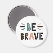 Aimant Soyez courageux (Recto/Verso)