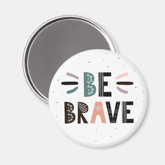 Aimant Soyez courageux (Recto/Verso)