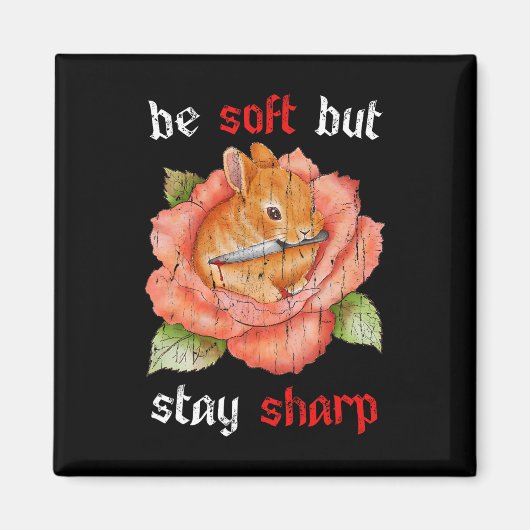 Aimant Soyez Doux, Mais Restez Profond (Devant)