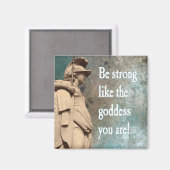 Aimant Soyez fort comme la déesse que vous guérissez sout (Recto/Verso)