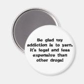 Aimant Soyez heureux que ma dépendance soit de fil, c'est (Recto/Verso)