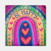 Aimant Soyez heureux Rainbow Inspirivity Trendy Colorful (Devant)