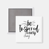 Aimant Soyez inspiré chaque jour Citation (Recto/Verso)
