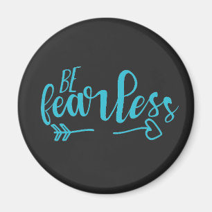 Aimant Soyez intrépide Citation Motivationnelle Turquoise