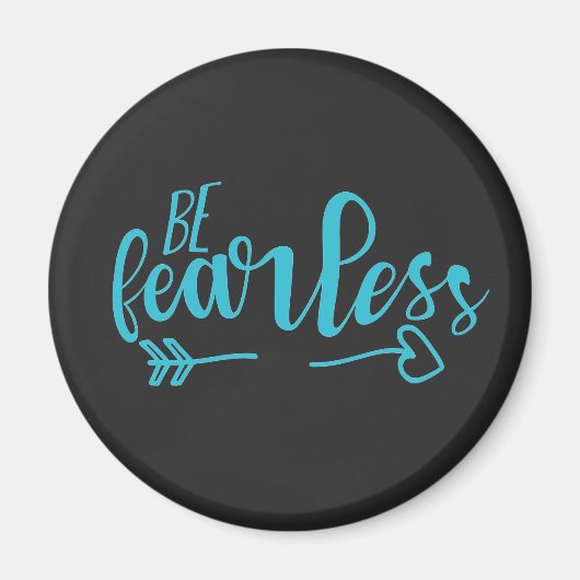 Aimant Soyez intrépide Citation Motivationnelle Turquoise (Devant)