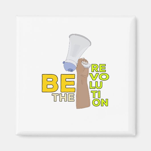 Aimant Soyez la révolution (Devant)