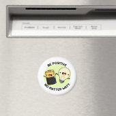Aimant Soyez Positif Peu Importe Watt Funny Science Pun (In Situ (Lave-vaisselle))