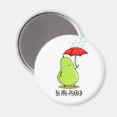 Aimant Soyez Pré-Pear Funny Pear En Pluie Pun (Recto/Verso)