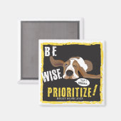 Aimant Soyez Sage, Priorifiez ! (Recto/Verso)