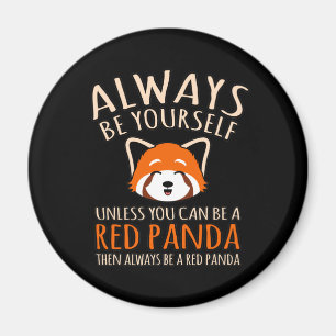 Aimant Soyez Toujours Un Panda Rouge Cute Animaux Pandas