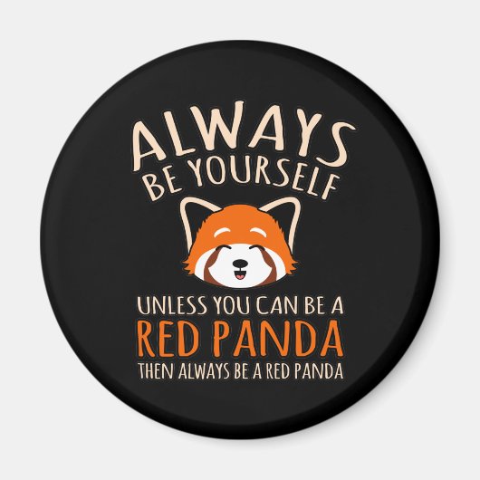 Aimant Soyez Toujours Un Panda Rouge Cute Animaux Pandas  (Devant)