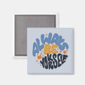 Aimant Soyez toujours vous-même - Citation Motivationnell (Recto/Verso)