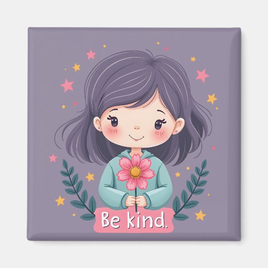 Aimant Soyez une fille mignonne avec l'art positif Fleur (Devant)