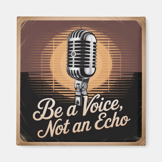 Aimant Soyez une voix, pas un écho (Devant)