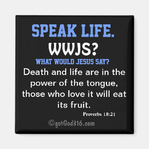 Aimant Speak Life. gotGod316.com Écriture