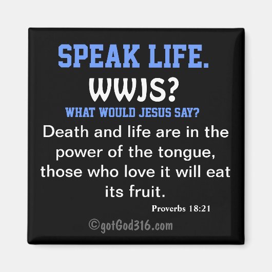 Aimant Speak Life. gotGod316.com Écriture (Devant)