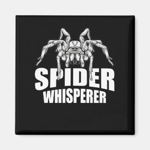 Aimant Spider Whisperer Halloween Tarantula Spider Cadeau