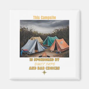 Aimant Sponsorisé par Duct Tape & Bad Choices - Camping