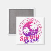 Aimant Spring Break Beach Vibes Seulement South Padre Tex (Recto/Verso)