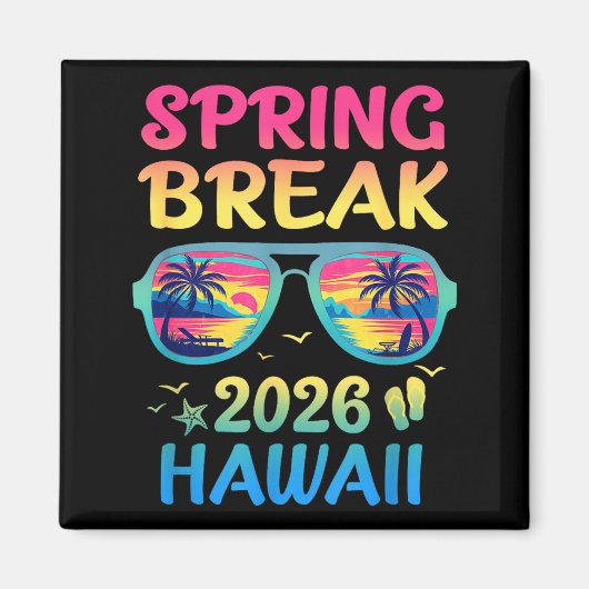Aimant Spring Break Hawaii 2026 Vacation Trip Sungles  (Devant)