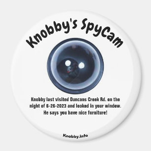 Aimant SpyCam de Knobby Duncans Creek Rd. Amusant