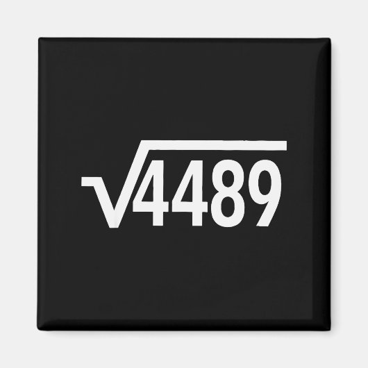 Aimant Square Root 4489 Funny Math Teacher Six Seven 67 M (Devant)