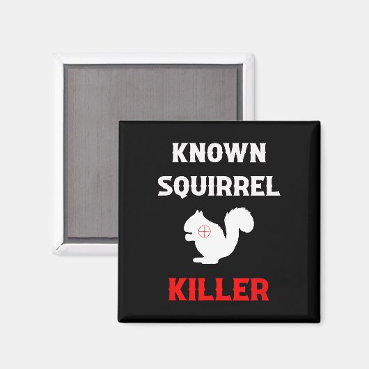 Aimant Squirrel Killer Funny Chasse (Recto/Verso)