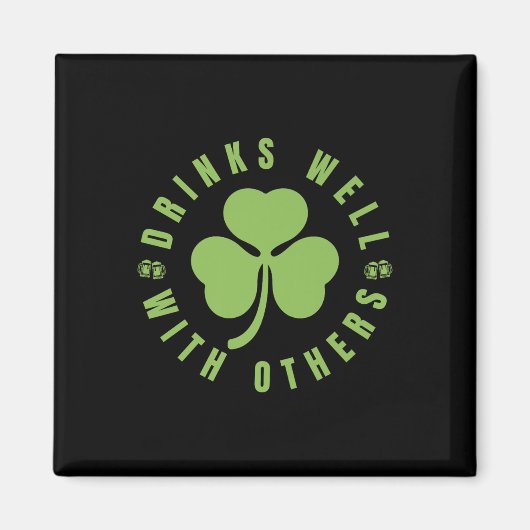 Aimant St. Patricks Day Drôle Dire Citation Boissons Bien (Devant)