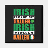 Aimant St. Patricks Irlandais J'Étais Un Peu Plus Grand E (Devant)