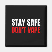 Aimant Stay Safe Don't Vape Anti-vang  (Devant)