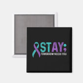 Aimant Stay Tomorrow Needs You Suicide Prevention Awarene (Recto/Verso)