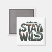 Aimant Stay Wild - Conception inspirée de la nature (Recto/Verso)