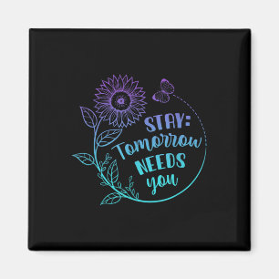 Aimant Stay Your Stories Is Not over Suicide Prevention A