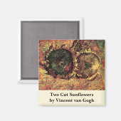 Aimant Still Life Two Cut Sunflowers par Vincent van Gogh (Recto/Verso)
