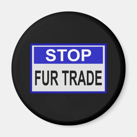 Aimant Stop Fur Trade Panneau bleu (Devant)