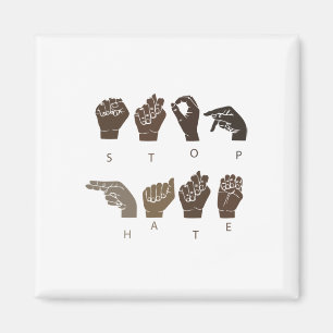 Aimant Stop Hate Asl Langue des signes Black Lives Problè