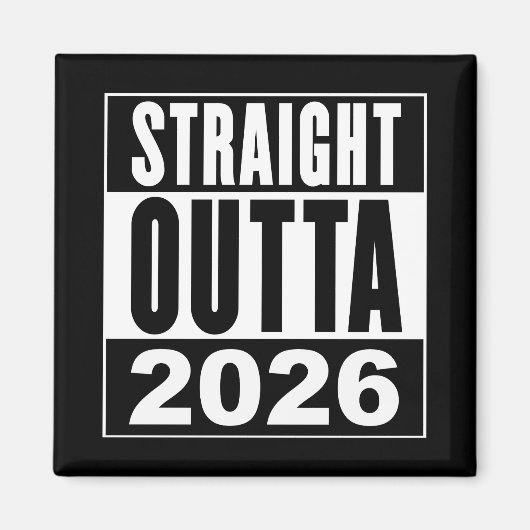 Aimant Straight Outta 2026 (Devant)