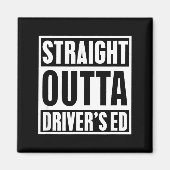 Aimant Straight Outta Driver's Ed Funny New Driver  (Devant)