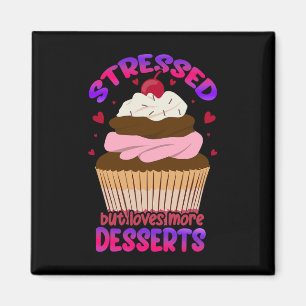 Aimant Stress Mais aime plus Desserts Stress Sensibilisat