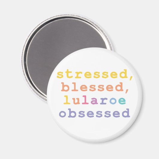 Aimant Stressed, blessed, Lularoe obsessed (Recto/Verso)