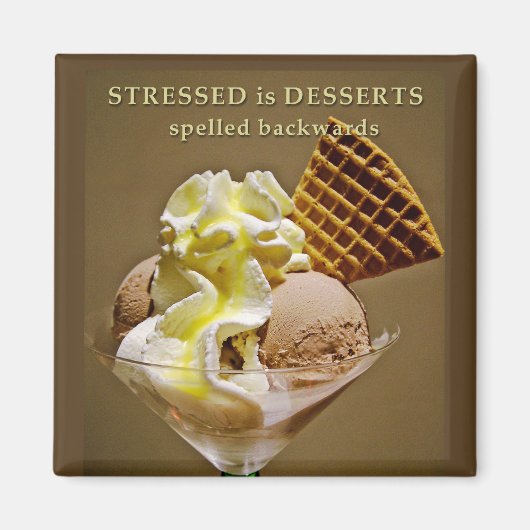 Aimant STRESSED est DESSERTS orthographiés à l'envers (Devant)