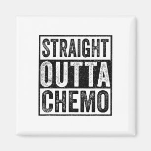 Aimant Stright Outta Chemo Funny Byttle Sensibilisation a