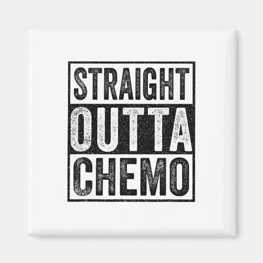 Aimant Stright Outta Chemo Funny Byttle Sensibilisation a (Devant)