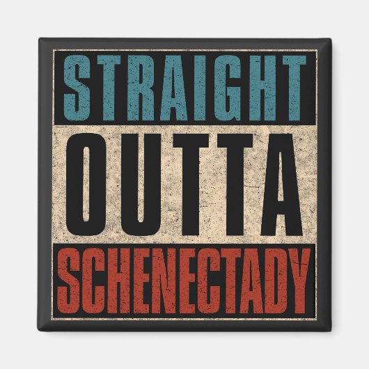 Aimant Stright Outta Schenectady New York NY (Devant)