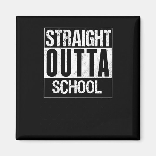 Aimant Stright Outta School 1 (Devant)