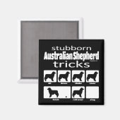Aimant Stubborn Australian Shepherd Tricks (Recto/Verso)