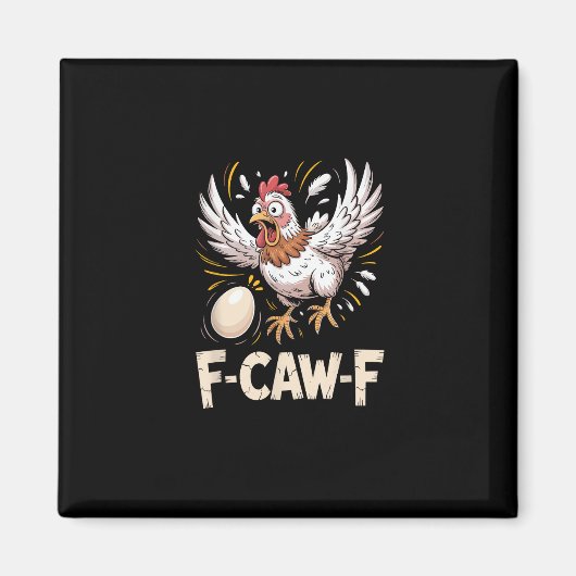 Aimant Style créatif et décontracté Funny F Caw F Hen (Devant)