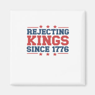 Aimant Style Vintage Refusant les Rois Depuis 1776