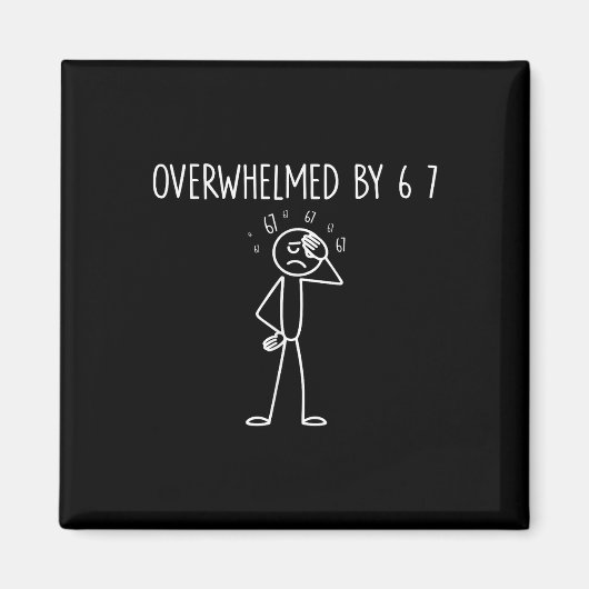 Aimant Submergé par 6 7 Meme 67 Six Sept 6 7 (Devant)