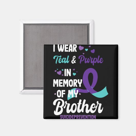 Aimant Suicide Prevention Awareness In Memory Of Brother (Recto/Verso)
